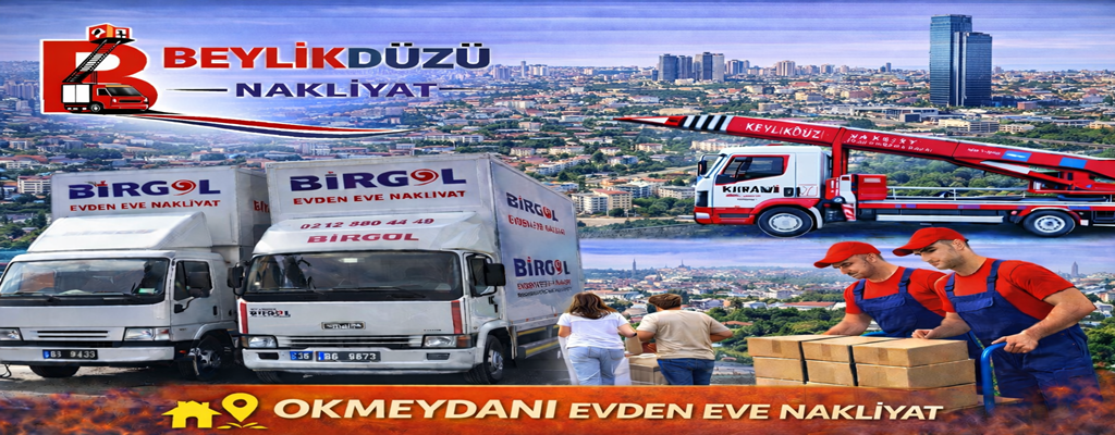 Okmeydanı Evden Eve Nakliyat