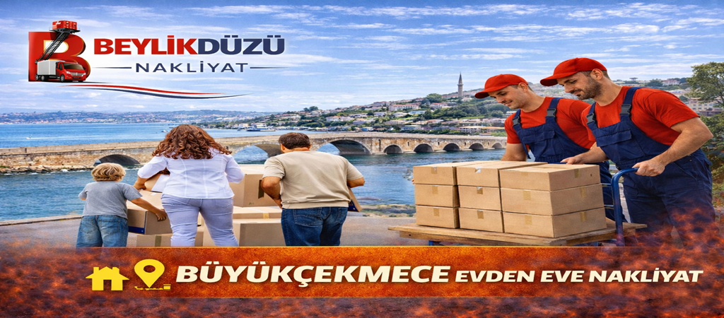 Büyükçekmece Evden Eve Nakliyat