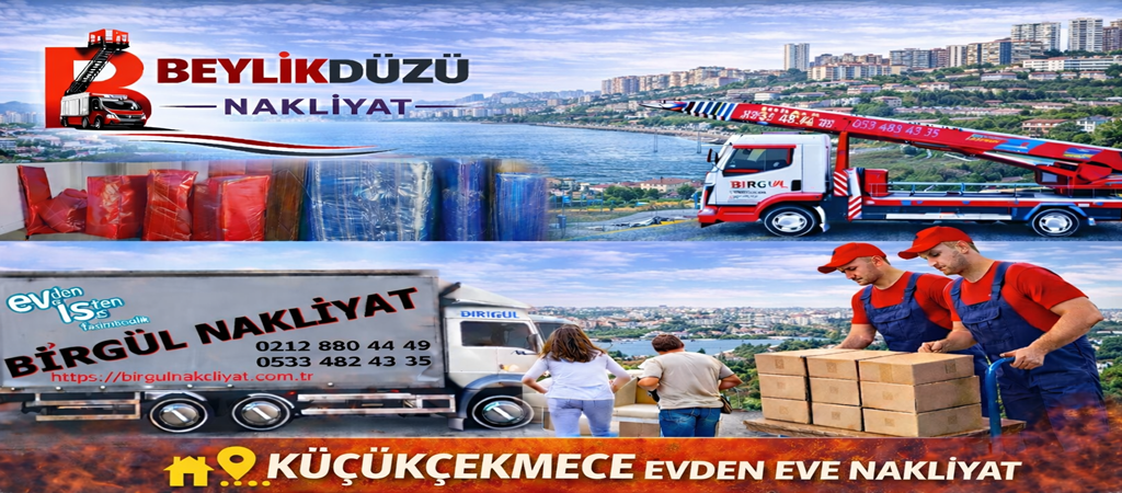 Küçükçekmece Evden Eve Nakliyat